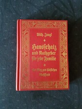 Der Weg zum häuslichen Wohlstand - Ein Hausschatz für jede Familie.  W. Jungk