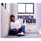 FIORI Patrick - Si on chantait plus fort - CD Album
