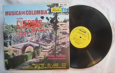 TONO FUENTES LP - Fuentes # MFS-3011 - MUSICA DE COLOMBIA CON CUERDAS QUE LLORAN