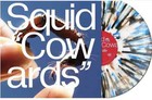 Squid - Cowards Multi-Splatter Vinyl -  RARE 350 Copies - Limited edition