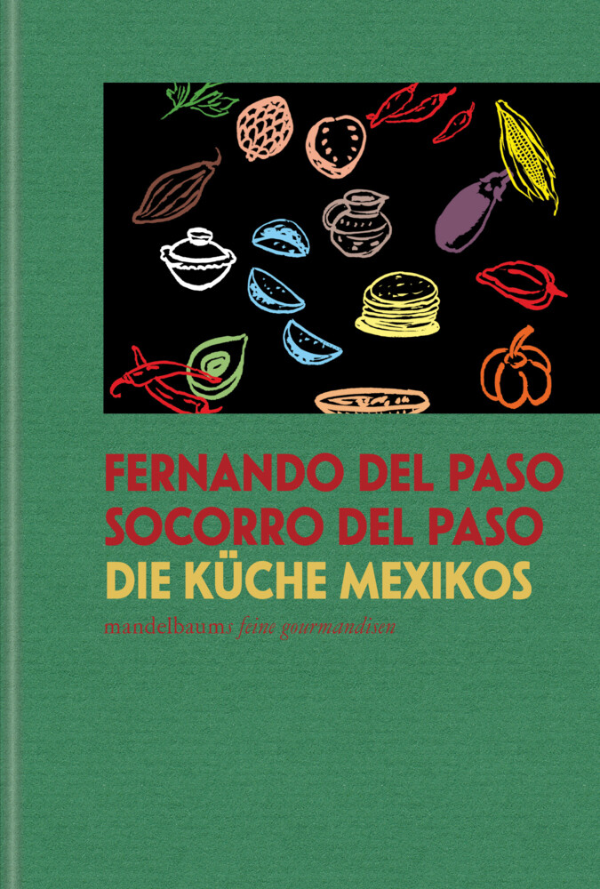 Thumbnail - Die Küche Mexikos | Fernando Del Paso (u. A.) | Buch | 224 S. |