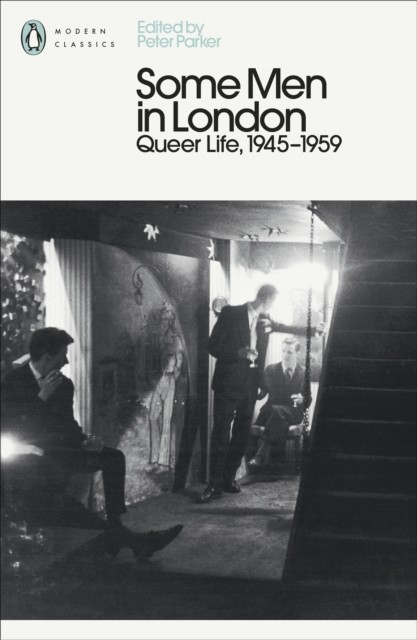 Some Men In London Queer Life 1945-1959