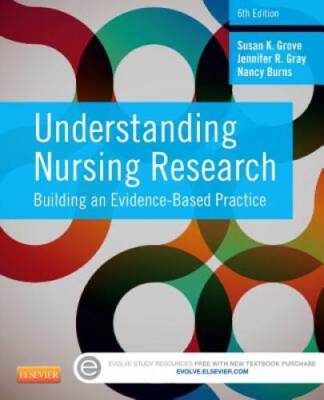Understanding Nursing Research: Building an Evidence-Based Practice, 6e - GOOD