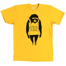 Banksy Laugh Now But One Day We'll Be In Charge Monkey Shirt - MANY COLORS