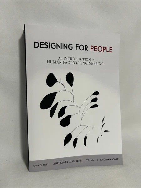 Designing for People: an Introduction to Human Factors Engineering by...