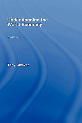 Understanding the World Economy by Cleaver, Tony - Picture 1 of 1