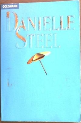 Die Liebe eines Sommers: Roman. (Nr. 6700) Goldmann Steel, Danielle: