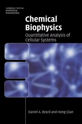 Daniel A. Beard (u. a.) | Chemical Biophysics | Buch | Englisch (2010)