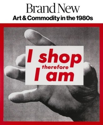 Brand New: Art and Commodity in the 1980s by Chiu, Melissa