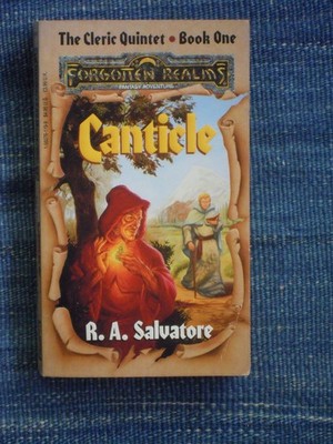 Canticle, R. A. Salvatore The Cleric Quintet Book 1(Forgotten Realms) 1560761199