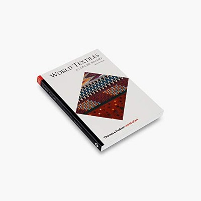 WORLD TEXTILES: A CONCISE HISTORY (WORLD OF ART) By Mary Schoeser **BRAND NEW**