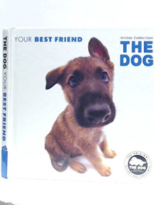 Your Best Friend: The Dog (Artlist Collection)