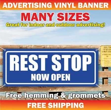 REST STOP NOW OPEN Advertising Banner Vinyl Mesh Sign welcome grand opening