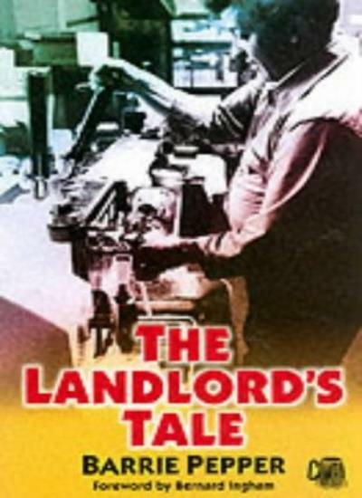 The Landlord's Tale By Barrie Pepper