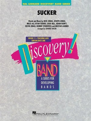 Ryan Tedder | Sucker | Discovery Concert Band | Partitur + Stimmen | Hal Leonard