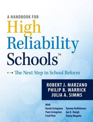 A Handbook for High Reliability Schools: The Next Step in School Reform - GOOD