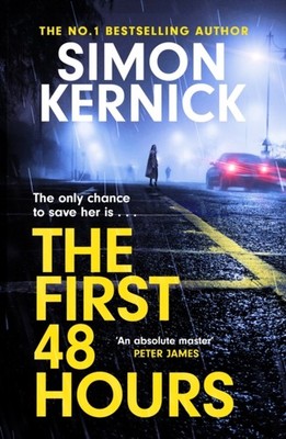The First 48 Hours by Simon Kernick (Paperback Book)