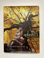 Splash 13: Alternative Approaches Splash: The Best of Watercolor