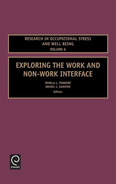 Pamela L. Perrewé (U. A.) | Exploring The Work And Non-Work Interface | Buch-image