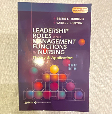 Leadership Roles & Management Functions in Nursing 4th Ed Marquis Huston 2003