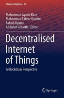Decentralised Internet Of Things Mohammad Ayoub Khan