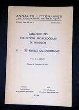 Catalogue des collections archéologiques de Besançon II Les fibules gallo-romain