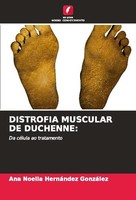 Distrofia Muscular DE Duchenne: Ana Noelia HernáNdez GonzáLez