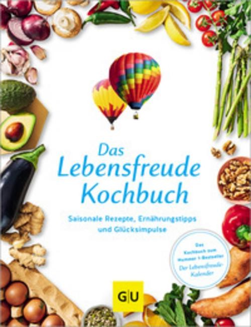 Das Lebensfreude-Kochbuch Gräfe Und Unzer Verlag - Bild 3