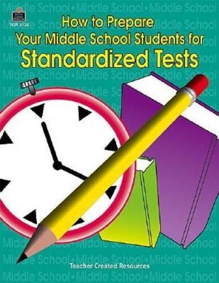 How to Prepare Your Middle School Students for Standardized Tests - GOOD