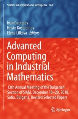 Georgiev - Advanced Computing in Industrial Mathematics 13th Annual - J555z