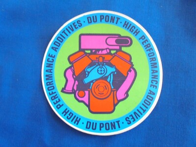 Performance Additives Decals Vintage Du Pont High Performance Engine Additives Unused Racing Sticker ...