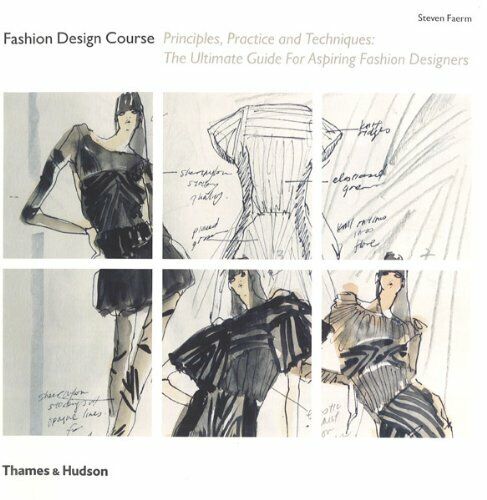 Featured image of post Fashion Design Course Book By Steven Faerm : Becoming a successful fashion designer involves understanding a wide variety of core principles.