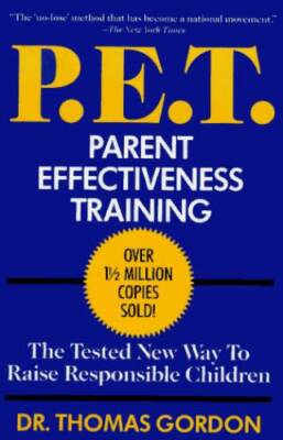 Parent Effectiveness Training - Paperback By Gordon, Thomas - GOOD