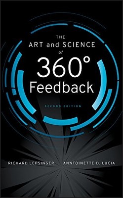 The Art and Science of 360 Degree Feedback By Richard Lepsinger 