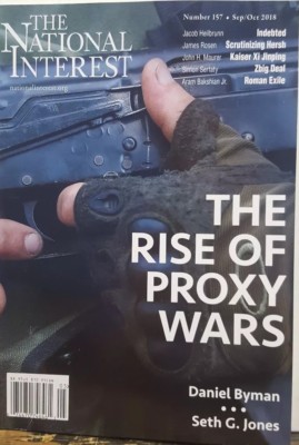 The National Interest Sept Oct 2018 The Rise of Proxy Wars FREE SHIPPING CB