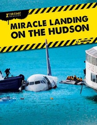 Miracle Landing on the Hudson by S.L. Hamilton (English) Library Binding Book