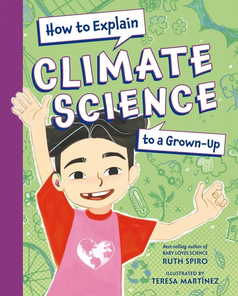 Ruth Spiro | How To Explain Climate Science To A Grown-Up | Buch | Englisch-image