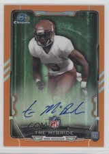 2015 Bowman Chrome Rookie Orange Refractor 50/50 Tre McBride #RCRA-TMC Auto 1s8