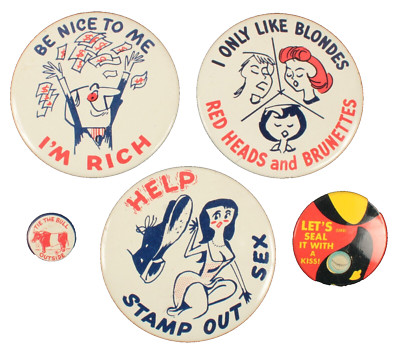 5 Risqué Pinbacks Stamp Out Sex Be Nice To Me Tie The Bull Seal with a Kiss