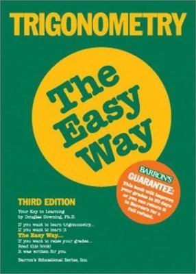 Trigonometry the Easy Way (Barron's Easy Series), Downing Ph.D., Douglas, Good B