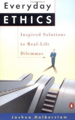 Everyday Ethics: Inspired Solutions- 9780140165586, paperback, Joshua Halberstam