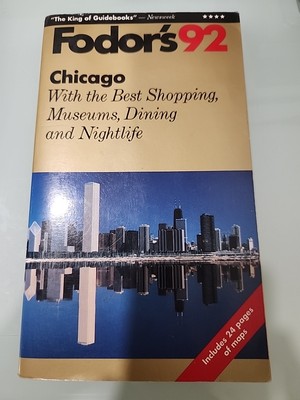 Chicago Ninety-Two : With the Best Shopping, Museums, Dining and Nightlife by...