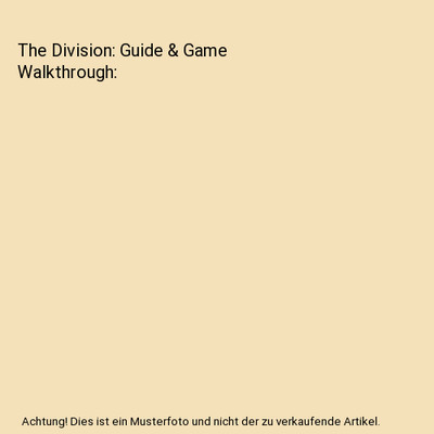 The Division: Guide & Game Walkthrough, Uber Guides