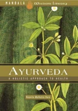 Ayurveda: A Holistic Approach to Health - hardcover, 1601091044, Hora, new