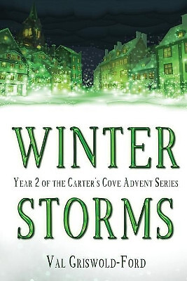 Winter Storms By Val Griswold-Ford - New Copy - 9781944672058