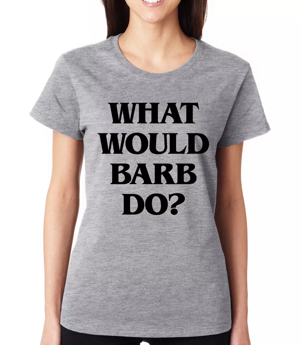 WHAT WOULD BARB DO? stranger wwbd tv show things meme Crew Neck