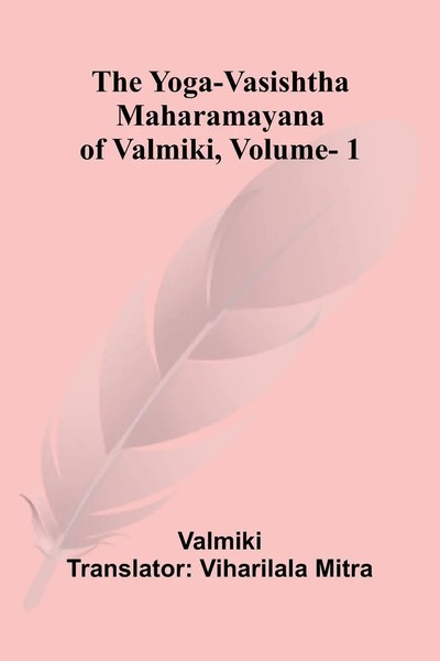 Valmiki | The Yoga-Vasishtha Maharamayana Of Valmiki, Vol. 1 | Taschenbuch-image