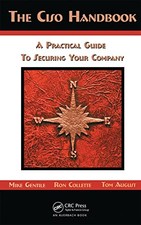 The Ciso Handbook: A Practical Guide to Securing Your Company