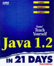 Sams Teach Yourself Java 1.2 in 21 Days,Laura Lemay, Rogers Cade