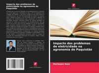 Murtazain Raza | Impacto Dos Problemas De Eletricidade Na Agronomia Do PaquistãO